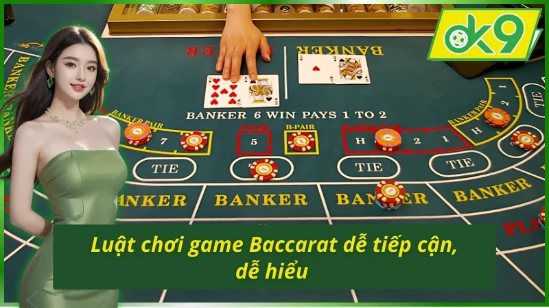 Baccarat OK9 và luật chơi cần nằm lòng 
