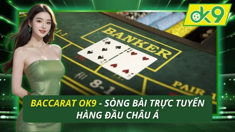 Baccarat OK9