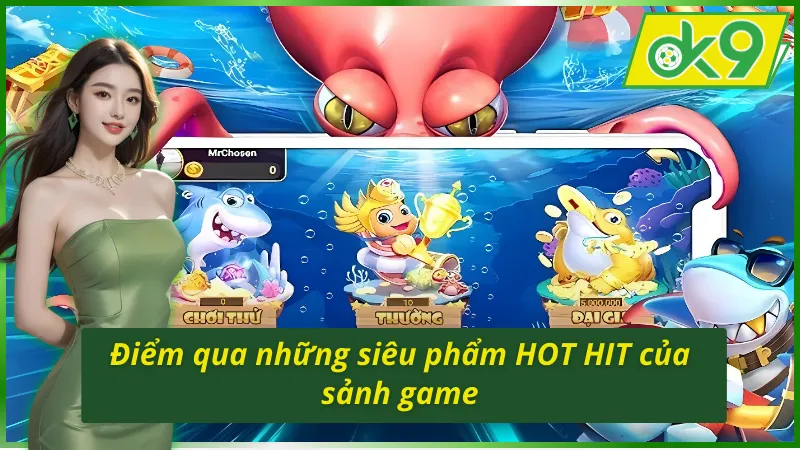 Bắn Cá OK9: Cùng Cuộc Phiêu Lưu Thử Thách Tài Nghệ Săn Cá 5 Khám phá những siêu phẩm hot hit của bắn cá OK9
