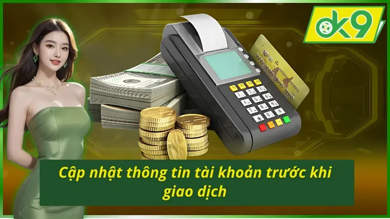 Cập nhật mọi thông tin khi tìm hiểu cách nạp tiền OK9